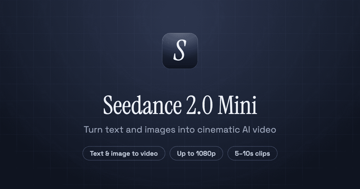 Seedance 2.0 Mini - Product Image